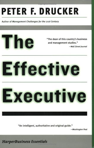 The Effective Executive 5th Edition Peter F Drucker