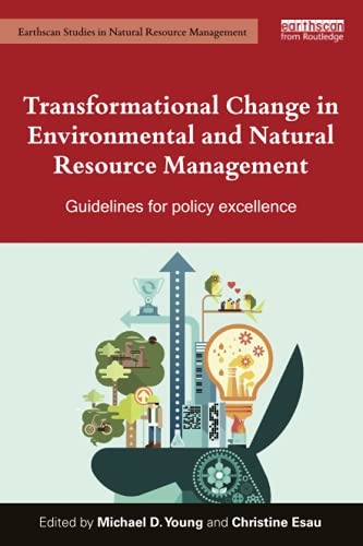 Transformational Change In Environmental And Natural Resource Management Michael D Young
