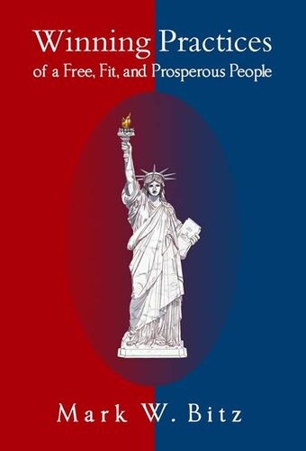 Winning Practices Of A Free Fit And Prosperous People Mark Bitz