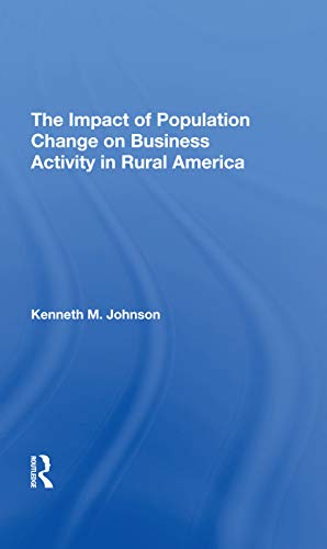 The Impact Of Population Change On Business Activity In Rural America Kenneth M