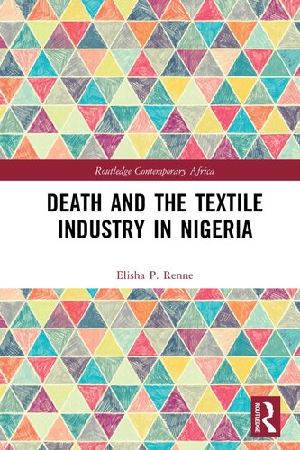 Death And The Textile Industry In Nigeria Elisha P Renne