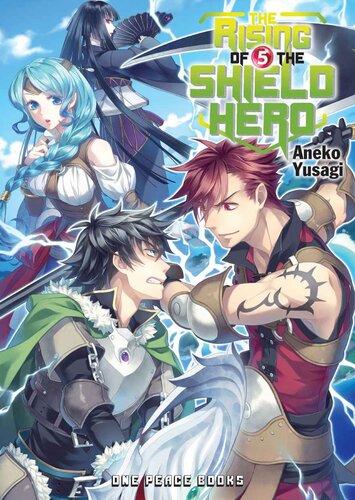 The Rising Of The Shield Hero Vol 05 Yusagi Aneko