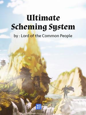 Ultimate Scheming System Chapter 1 Chapter 200 Lord Of The Common People