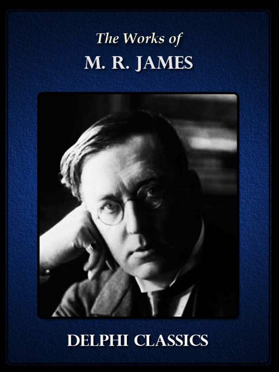 Delphi Works Of M R James Montague Rhodes James