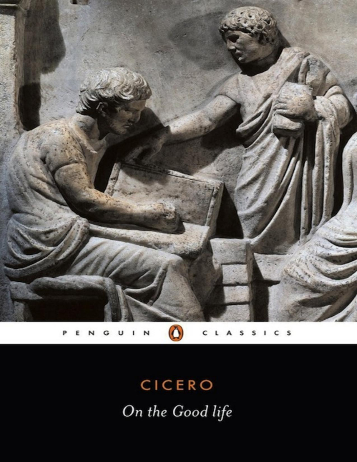 On The Good Life Marcus Tullius Cicero