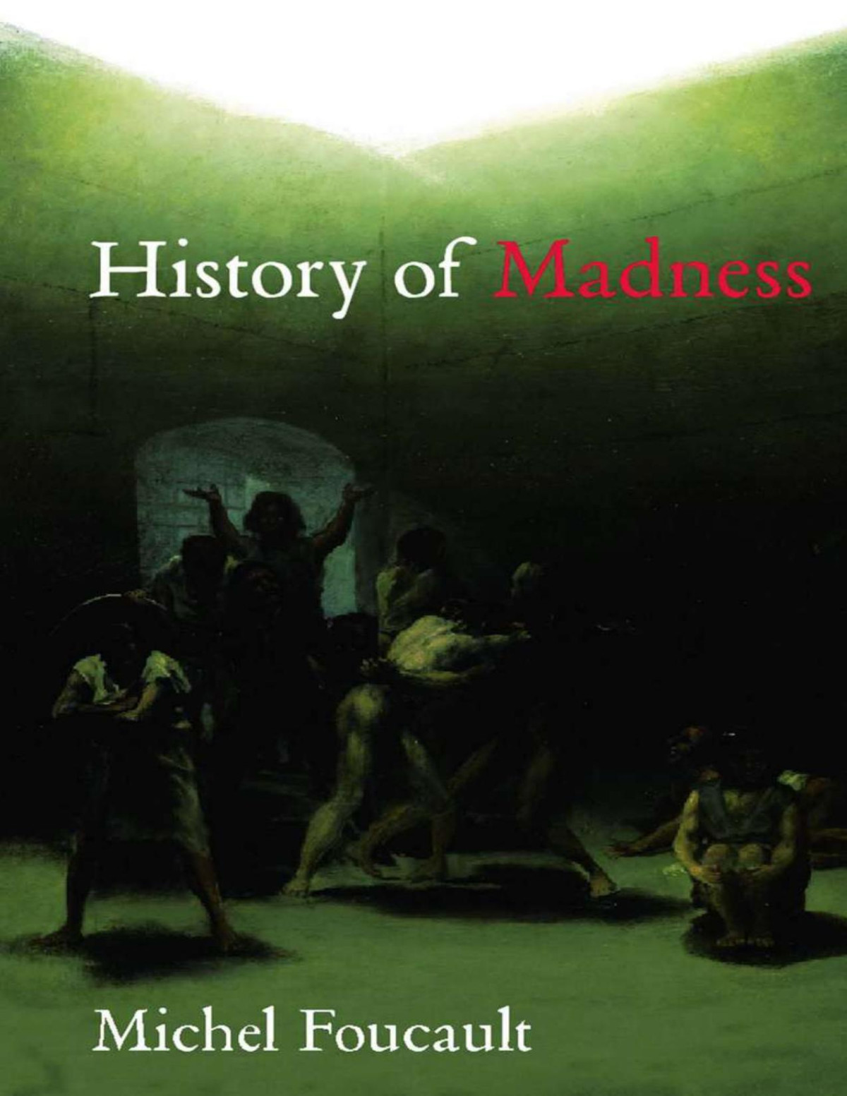 History Of Madness Michel Foucault