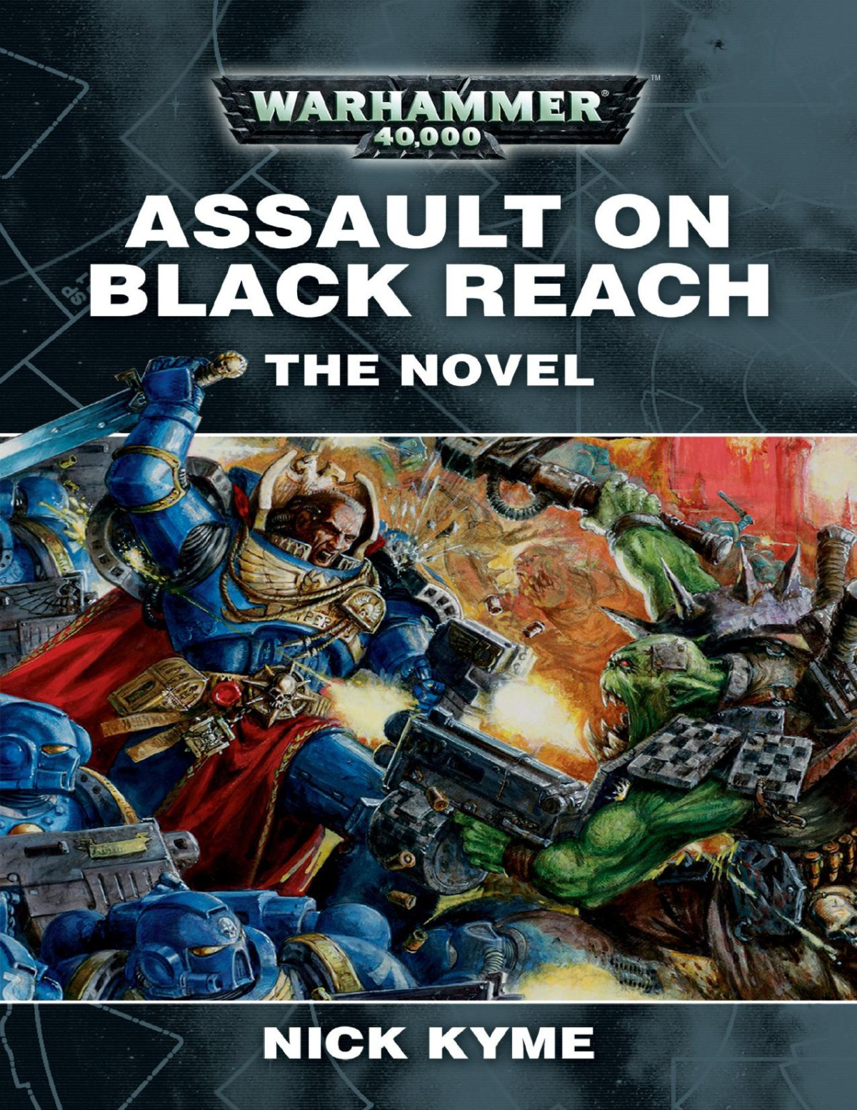 Assault On Black Reach The Novel Nick Kyme