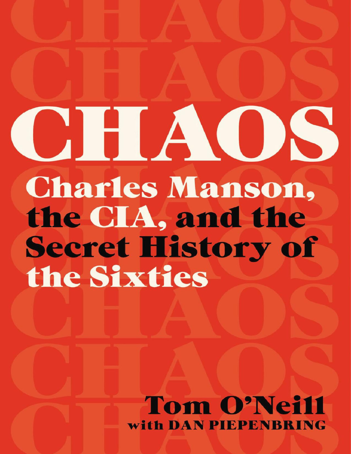 Chaos Charles Manson The Cia And The Secret History Of The Sixties 9780316529211 Oneill