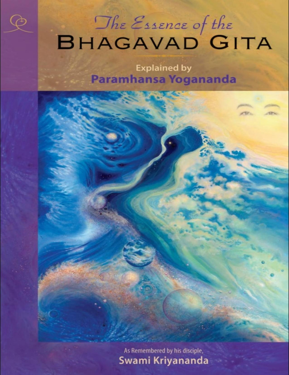 The Essence Of The Bhagavad Gita Paramhansa Yogananda