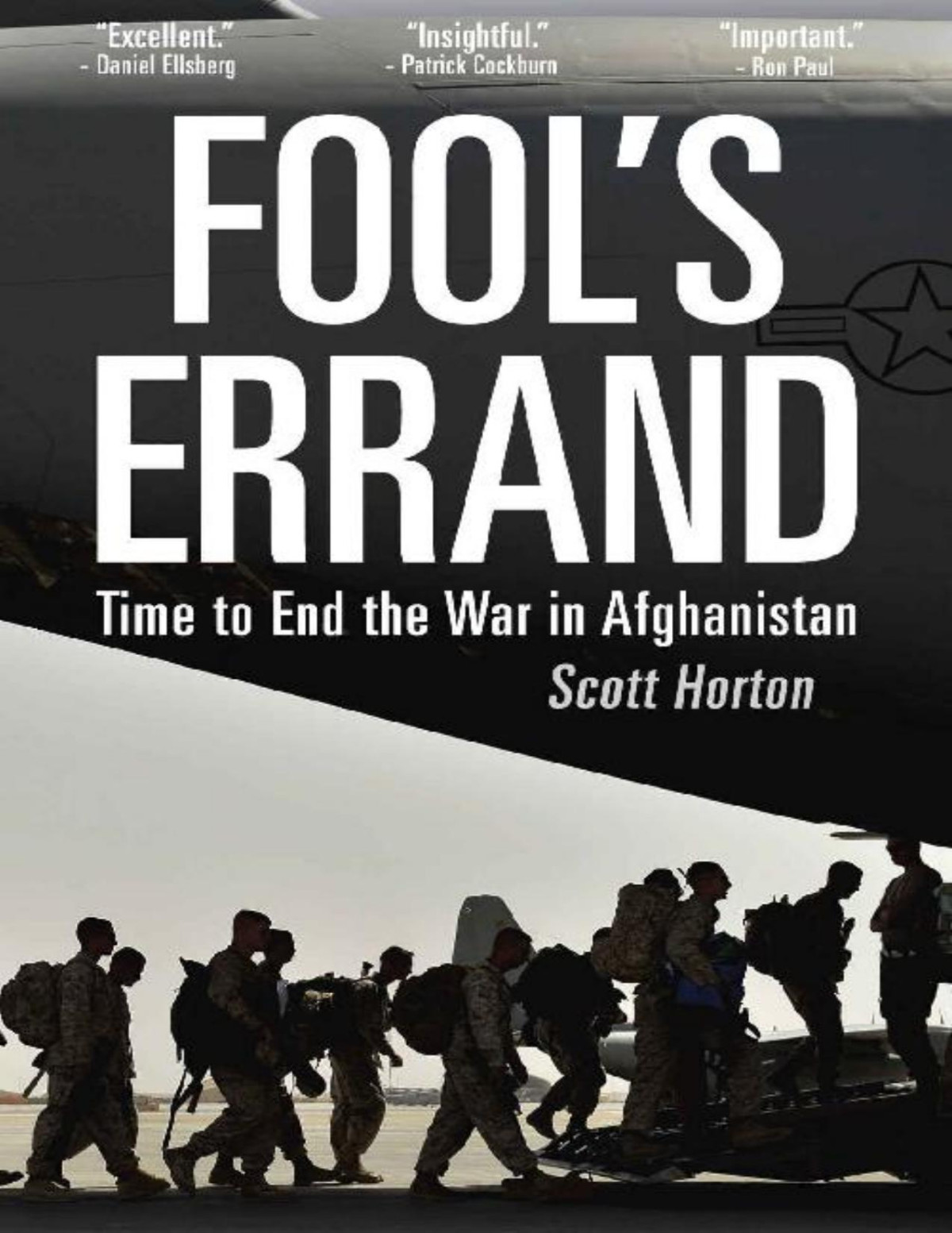 Fools Errand Time To End The War In Afghanistan Scott Horton