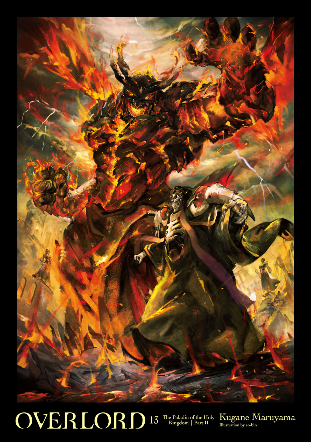 Overlord Vol 13 The Paladin Of The Holy Kingdom Part Ii Kugane Maruyama Sobin