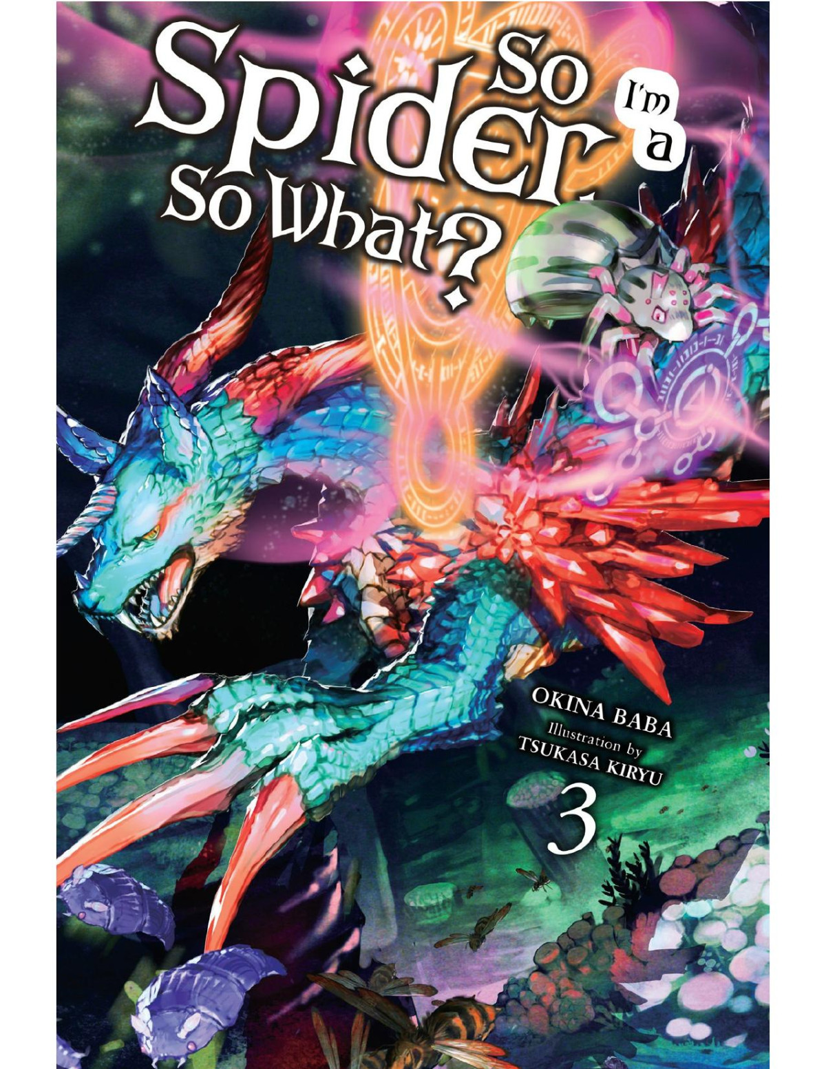 So Im A Spider So What Vol 3 Okina Baba Tsukasa Kiryu