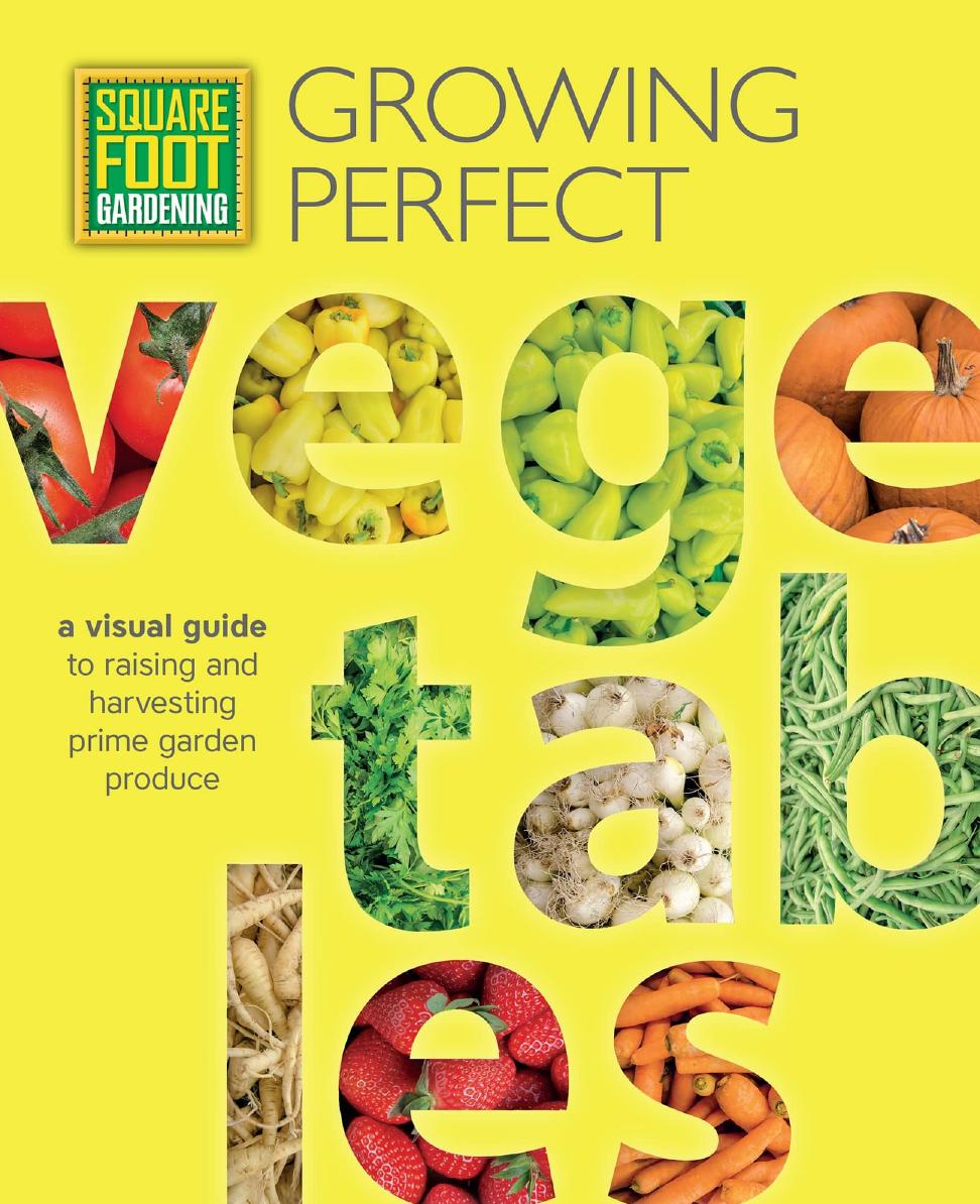 Square Foot Gardening Growing Perfect Vegetables Mel Bartholomew Foundation