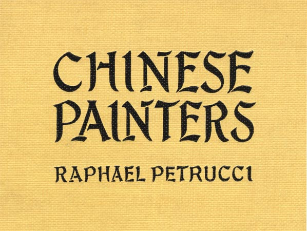 Chinese Painters A Critical Study Raphaël Petrucci