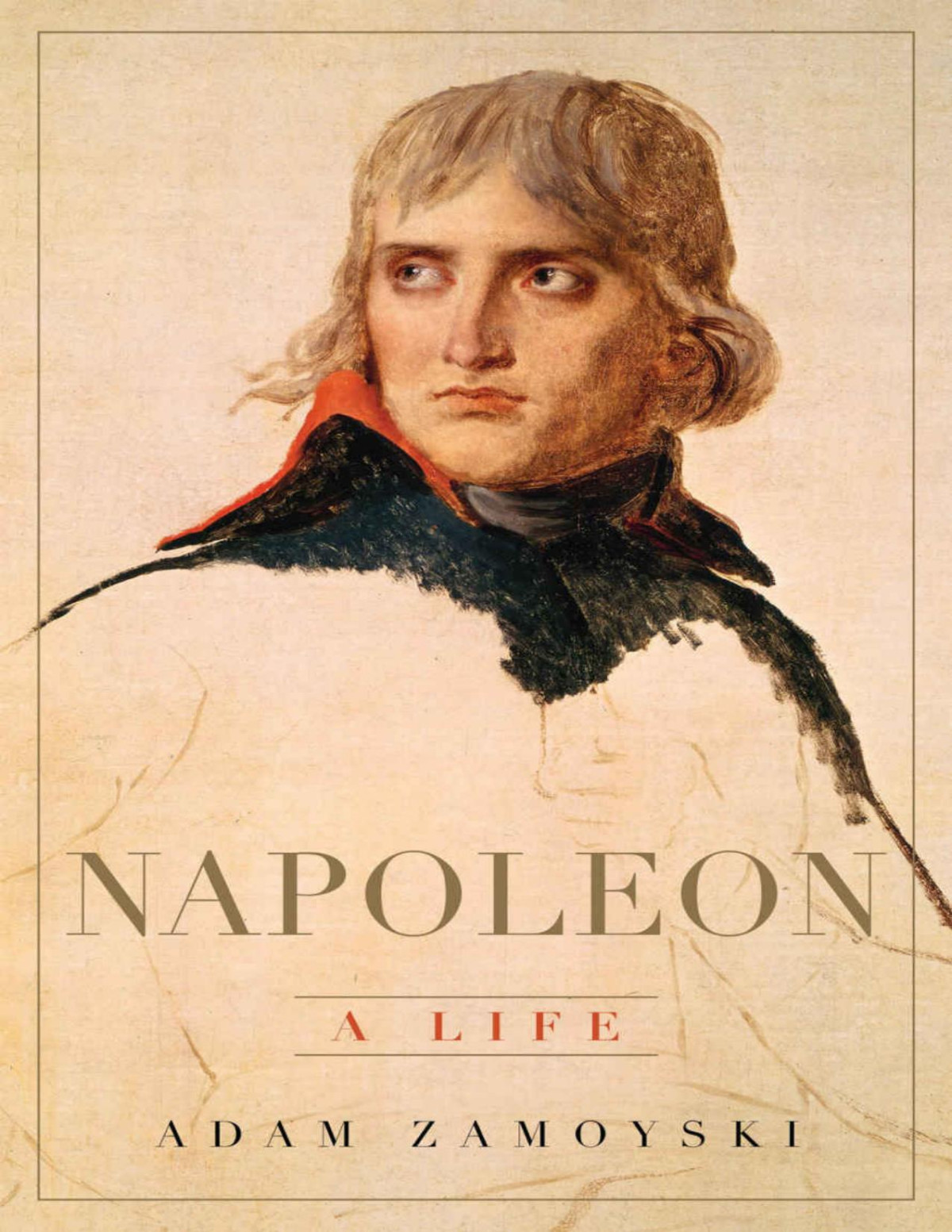 Napoleon A Life Adam Zamoyski