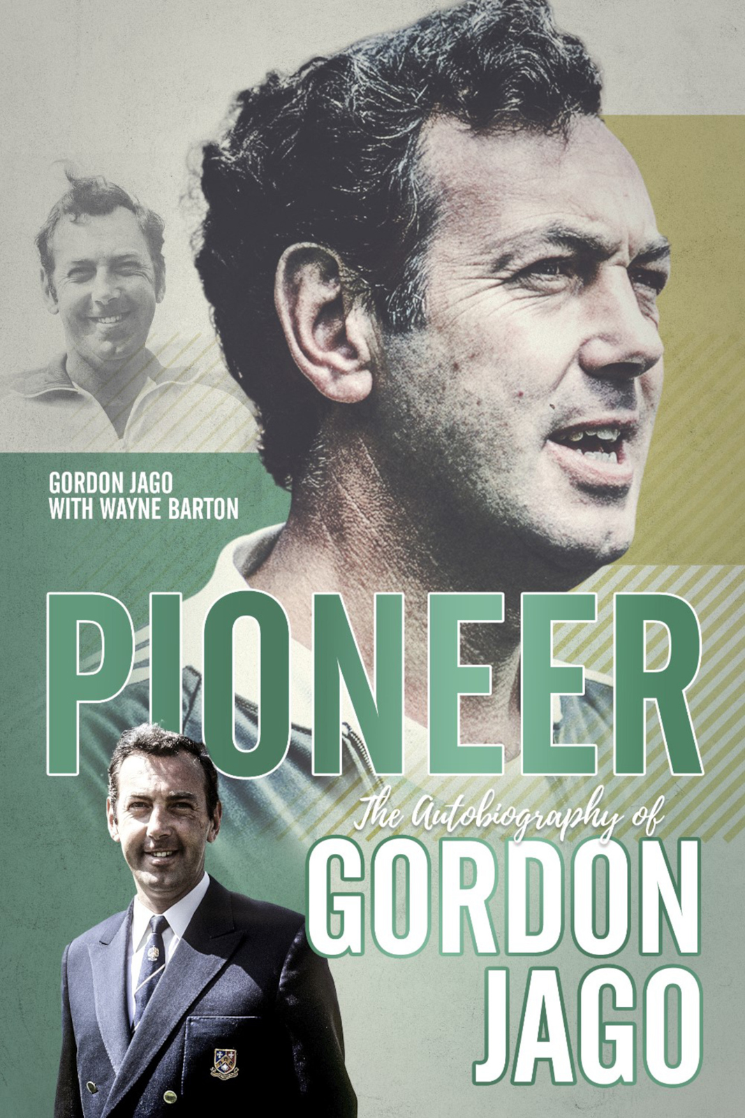 Pioneer The Autobiography Of Gordon Jago Gordon Jago Wayne Barton