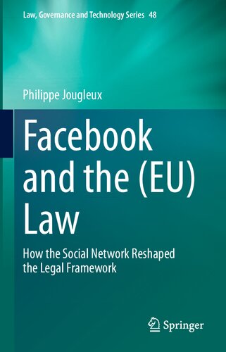 Facebook And The Eu Law How The Social Network Reshaped The Legal Framework Unknown