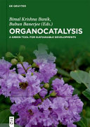 Organocatalysis A Green Tool For Sustainable Developments Bimal Krishna Banik
