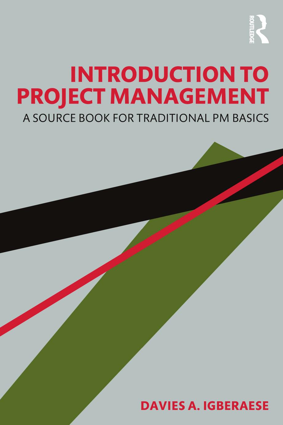 Introduction To Project Management A Source Book For Traditional Pm Basics Davies A Igberaese