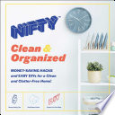 Nifty Clean Organized Moneysaving Hacks And Easy Diys For A Clean And Clutterfree Home Nifty