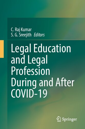 Legal Education And Legal Profession During And After Covid19 1st Edition C Raj Kumar
