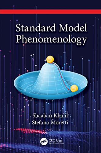 Standard Model Phenomenology 1st Edition Shaaban Khalil Stefano Moretti