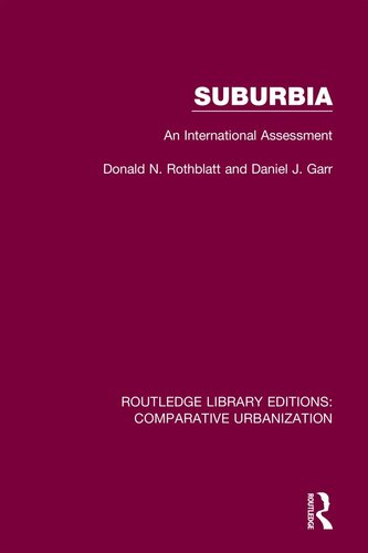Suburbia An International Assessment 1st Edition Donald N Rothblatt