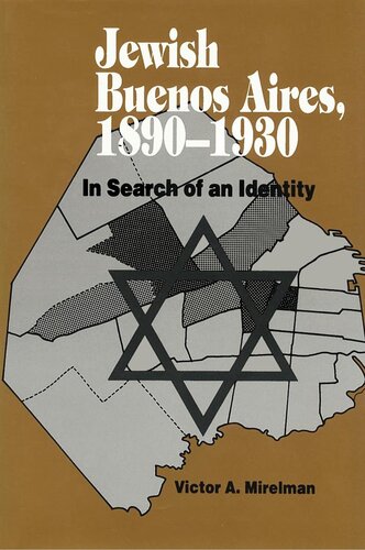 Jewish Buenos Aires 18901939 In Search Of An Identity Victor A Mirelman