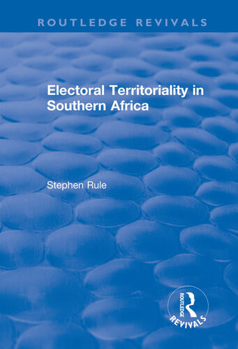 Electoral Territoriality In Southern Africa Stephen Rule