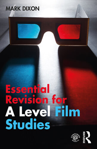 Essential Revision For A Level Film Studies Mark Dixon