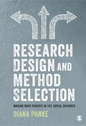 Research Design And Method Selection Making Good Choices In The Social Sciences Diana Panke