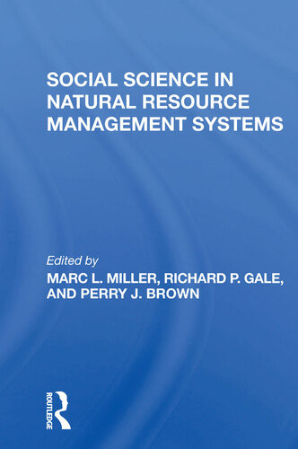 Social Science In Natural Resource Management Systems Marc L Miller Richard P Gale Perry J Brown