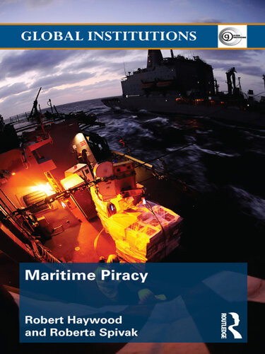 Maritime Piracy Robert Haywood Roberta Spivak