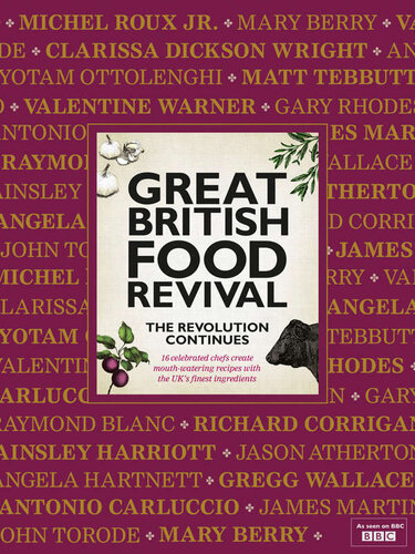 Great British Food Revival The Revolution Continues Mary Berry