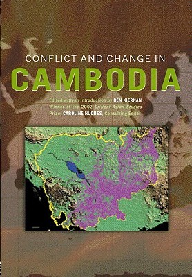 Conflict And Change In Cambodia Reprint Ben Kiernan Caroline Hughes