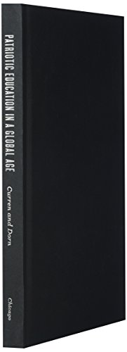 Patriotic Education In A Global Age 1st Edition Randall Curren