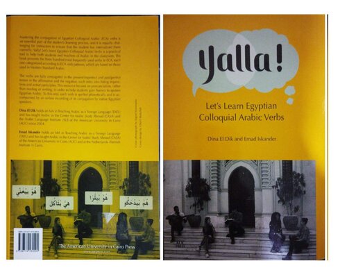 Yalla Lets Learn Colloquial Arabic Verbs Dina El Dik Emad Iskander