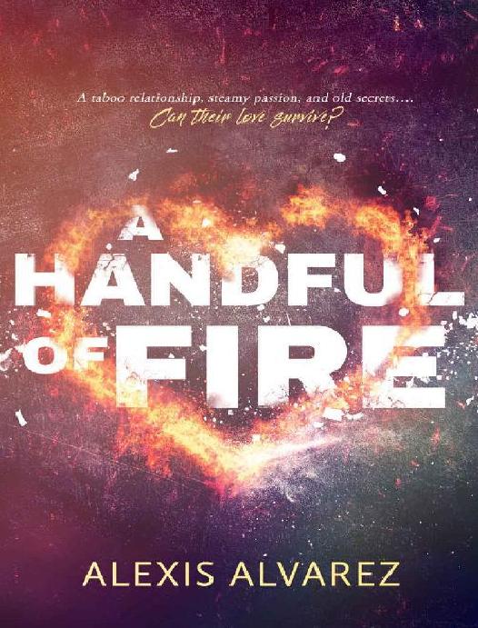A Handful Of Fire Alexis Alvarez
