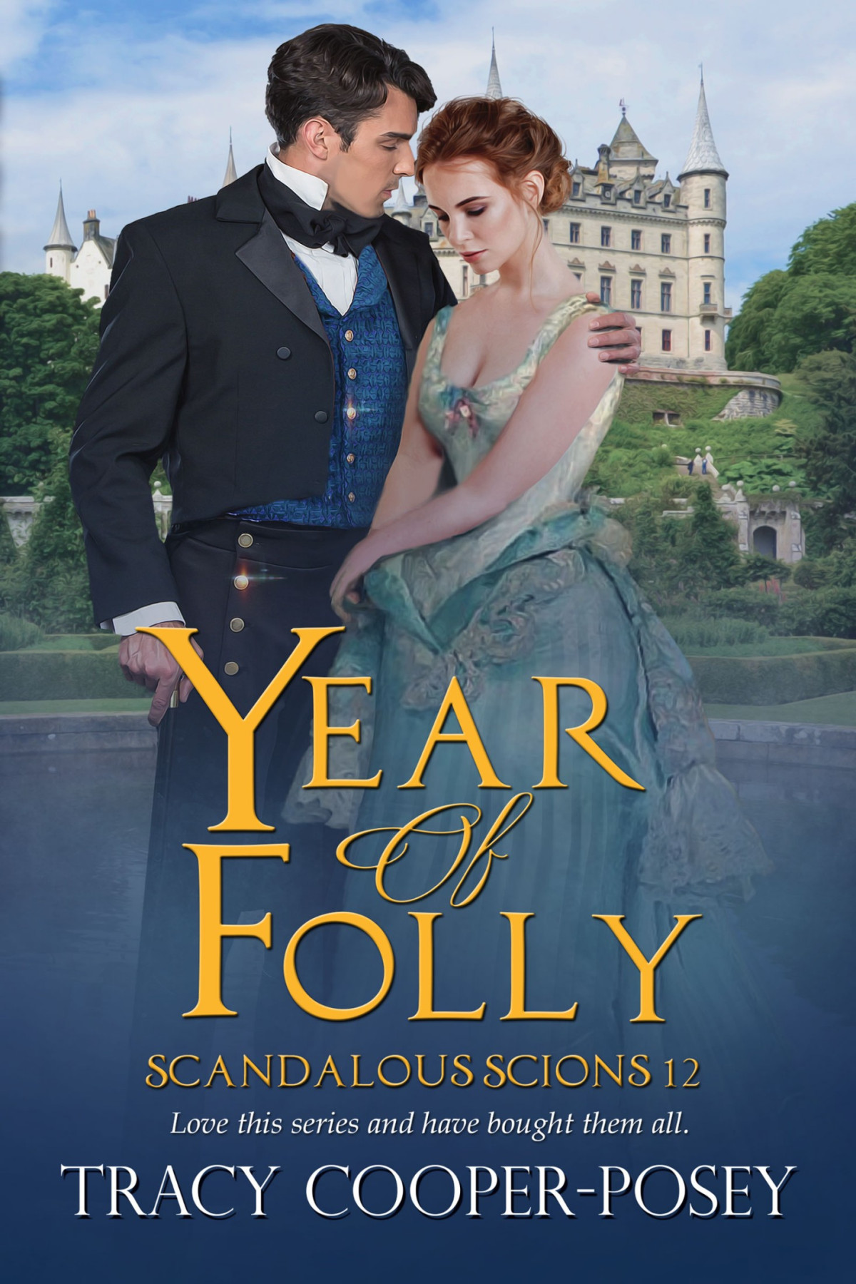 Year Of Folly Scandalous Scions 12 Tracy Cooperposey