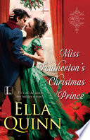 Miss Feathertons Christmas Prince Ella Quinn
