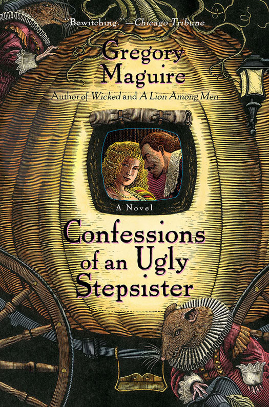 Confessions Of An Ugly Stepsister Gregory Maguire
