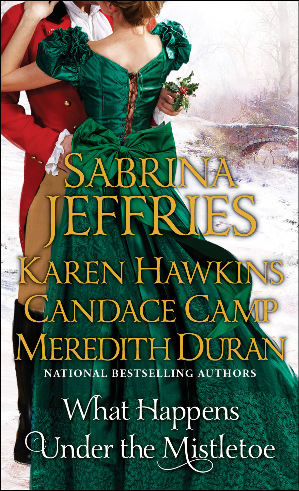 What Happens Under The Mistletoe Sabrina Jeffries Karen Hawkins Candace Camp Meredith Duran