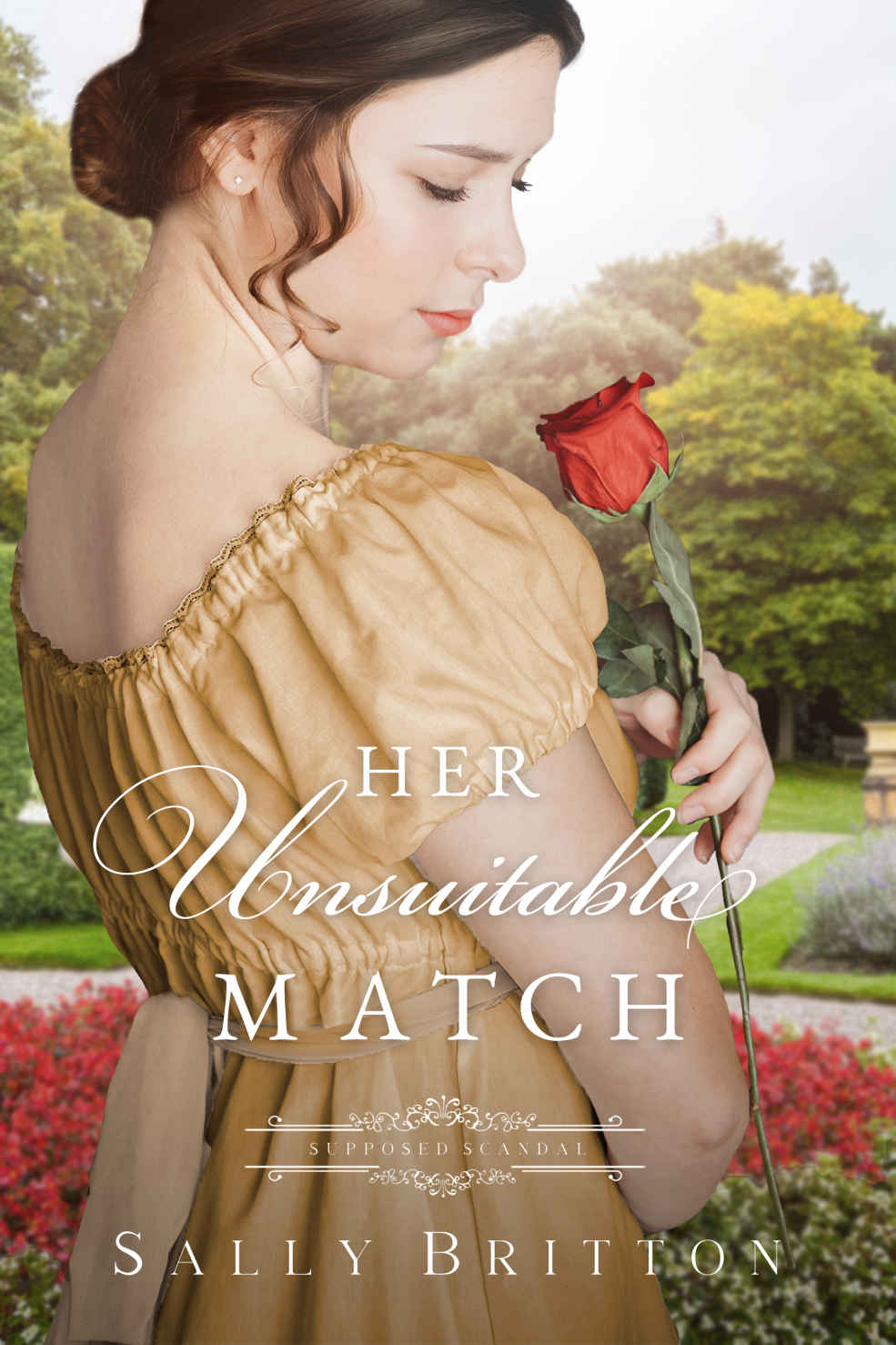 Her Unsuitable Match Love Unawares Book 2 1st Edition Sally Britton