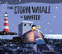 The Storm Whale In Winter 1st Edition Benji Davies