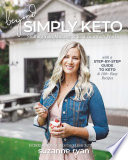 Beyond Simply Keto Shifting Your Mindset And Realizing Your Worth With A Stepbystep Guide To Keto And 100 Easy Recipes Suzanne Ryan