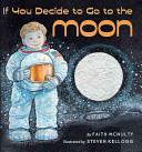 If You Decide To Go To The Moon Faith Mcnulty