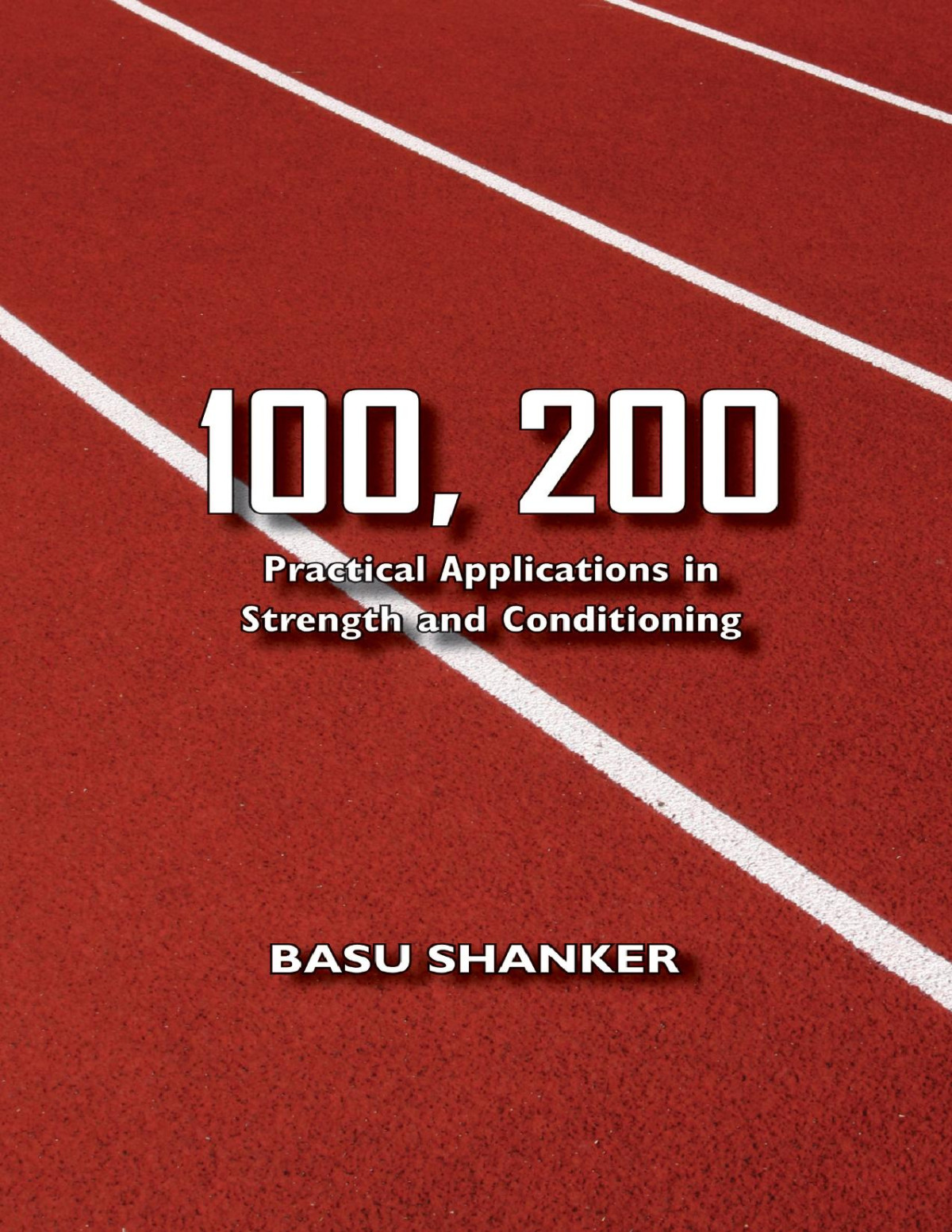 100 200 Practical Applications In Strength And Conditioning Shanker