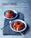 The Guiltfree Kitchen Indulgent Recipes Without Wheat Dairy Or Refined Sugar Jordan Bourke Jessica Bourke