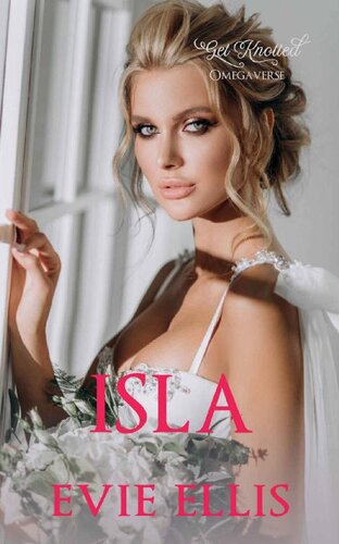 Isla Get Knotted Book 3 Evie Ellis