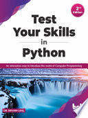 Test Your Skills In Python An Interactive Way To Introduce The World Of Computer Programming 2nd Edition Shivani Goel